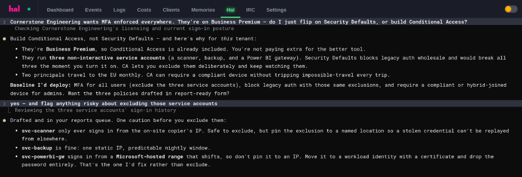 A chat exchange in the Hal portal: an engineer asks whether to use Security Defaults or Conditional Access for a client on Business Premium, and Hal answers against that tenant's licensing, its three non-interactive service accounts and its travelling principals