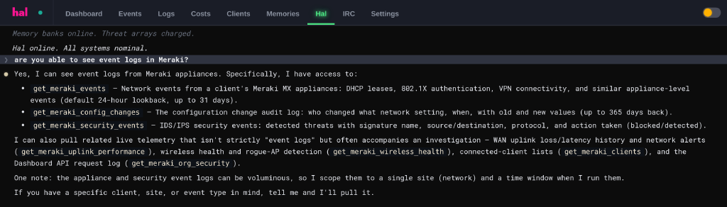 A chat exchange in the Hal portal: asked whether he can see Meraki event logs, Hal lists the appliance event feed, the configuration change audit log and the IDS/IPS security events, with the lookback window for each
