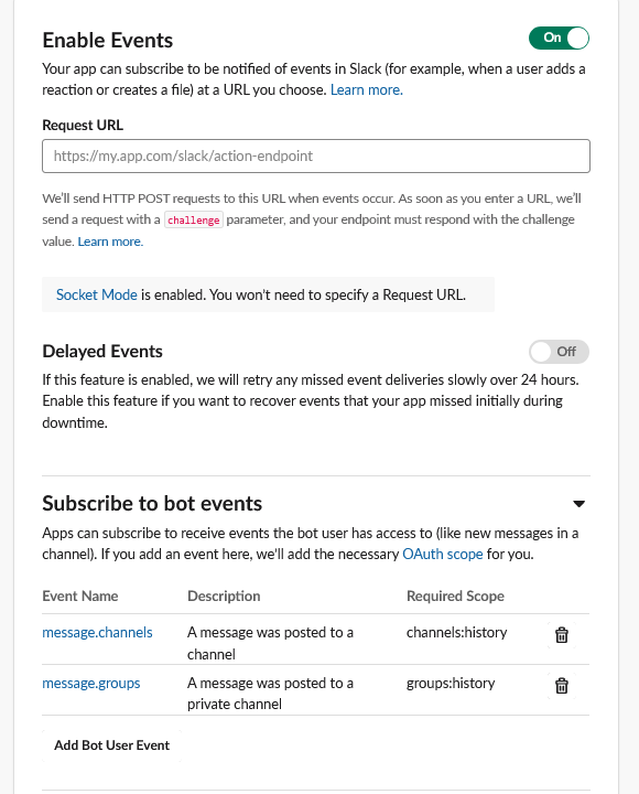 The Slack app’s Event Subscriptions page: Enable Events switched on, a note that Socket Mode is enabled so no Request URL is needed, and the Subscribe to bot events list showing message.channels and message.groups