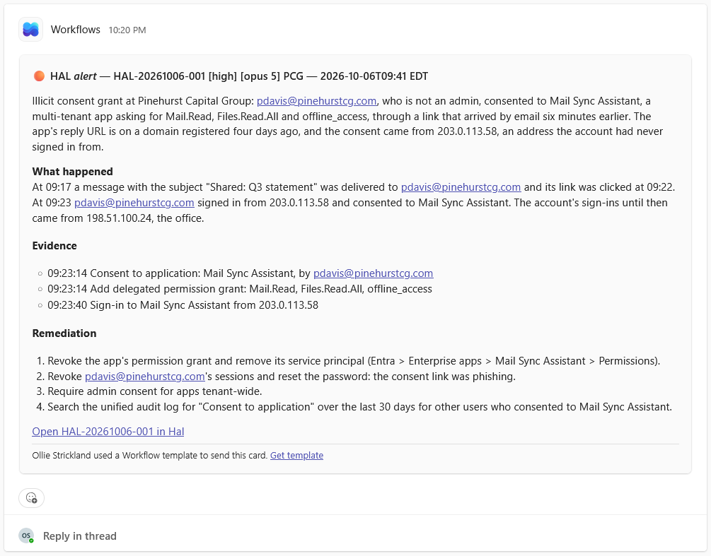 An escalation card in Hal's Microsoft Teams channel, posted by Workflows: HIGH, an illicit consent grant at a client, with its summary, what happened, the evidence, four remediation steps and a link to the report in Hal